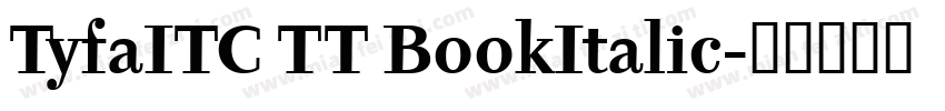 TyfaITC TT BookItalic字体转换